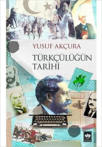 Türkçülüğün Tarihi indir