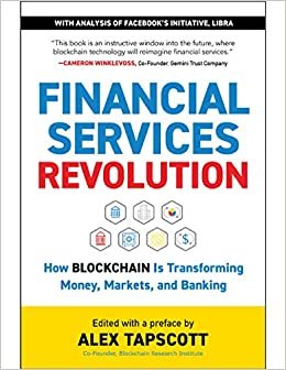 تحميل Financial Services Revolution: How Blockchain is Transforming Money, Markets, and Banking