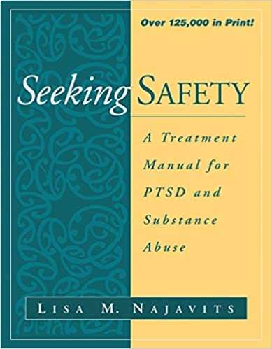 ダウンロード  Seeking Safety: A Treatment Manual for PTSD and Substance Abuse (Guilford Substance Abuse) 本