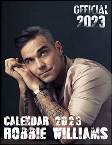 ダウンロード  ʀᴏʙʙɪᴇ ᴡɪʟʟɪᴀᴍꜱ calendar 2023: Perfect ʀᴏʙʙɪᴇ ᴡɪʟʟɪᴀᴍꜱ Planner Calnedar +12 Months From Jane 2023 to December 2023 | + PaperNote Bonus | Celebrity (Kalendar Calendario calendrier).6 本