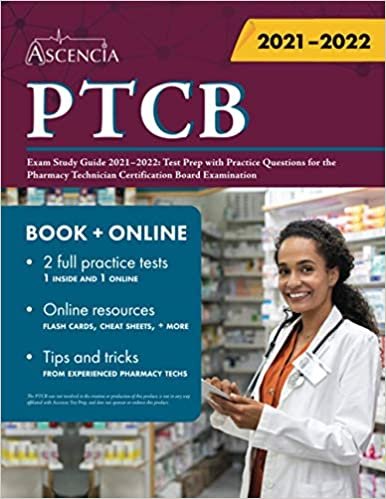 ダウンロード  PTCB Exam Study Guide 2021-2022: Test Prep with Practice Questions for the Pharmacy Technician Certification Board Examination 本