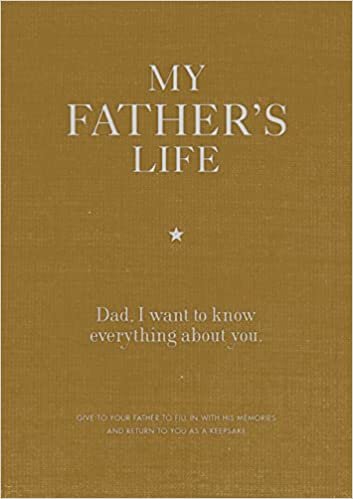 تحميل My Father&#39;s Life Journal: Dad, I want to know everything about you.