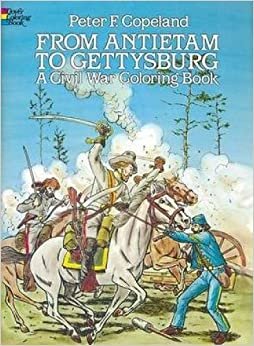 From Antietam to Gettysburg: A Civil War Coloring Book (Dover History Coloring Book)