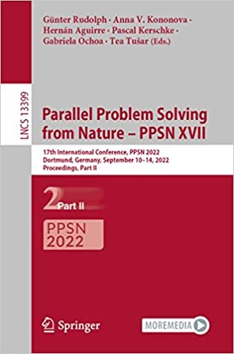 تحميل Parallel Problem Solving from Nature – PPSN XVII: 17th International Conference, PPSN 2022, Dortmund, Germany, September 10-14, 2022, Proceedings, Part II