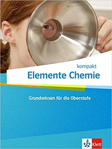Elemente Chemie kompakt: Schülerbuch Klassen 10-12 indir