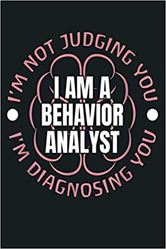 indir I M Not Judging You I M Diagnosing You BCBA ABA: Notebook Planner - 6x9 inch Daily Planner Journal, To Do List Notebook, Daily Organizer, 114 Pages