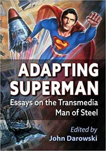 ダウンロード  Adapting Superman: Essays on the Transmedia Man of Steel 本