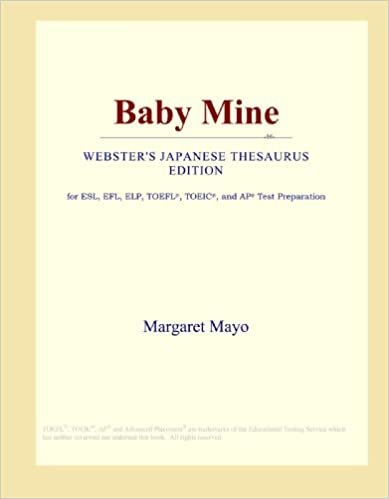 Baby Mine (Webster's Japanese Thesaurus Edition)