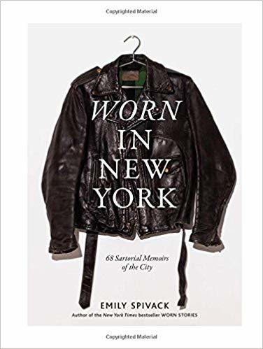 Worn in New York: 68 Sartorial Memoirs of the City indir