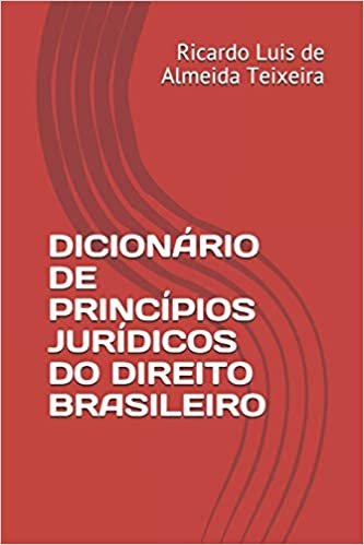 Dicionário de Princípios Jurídicos Do Direito Brasileiro