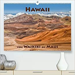 ダウンロード  Hawii von Waikiki bis Maui (Premium, hochwertiger DIN A2 Wandkalender 2021, Kunstdruck in Hochglanz): Hawaii - der 50. Bundesstaat der USA. Die Inselkette bildet die noerdliche Spitze des polynesischen Dreiecks. (Monatskalender, 14 Seiten ) 本