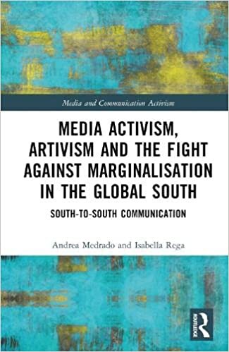 تحميل Media Activism, Artivism and the Fight Against Marginalisation in the Global South: South-to-South Communication