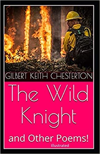 "The Wild Knight And Other Poems Illustrated" indir