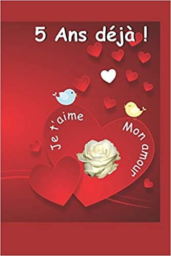 indir 5 ans déjà: Ce livre est un questionnaire Une idée cadeau originale à offrir pour un anniversaire de mariage / rencontre / Saint Valentin ou toute ... Un souvenir durable d’une relation amoureuse.