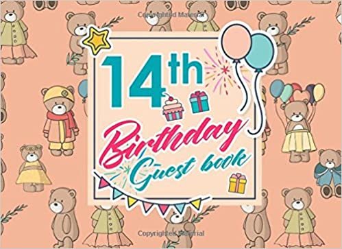 indir 14th Birthday Guest Book: Birthday Party Guest Book, Guest Registry Book, Guest Book For Any Occasion, Happy Birthday Guest Book, Cute Teddy Bear Cover: Volume 84