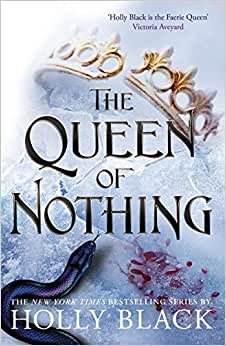 تحميل The Queen Of Nothing (The Folk Of The Air #3)