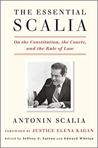 ダウンロード  The Essential Scalia: On the Constitution, the Courts, and the Rule of Law 本
