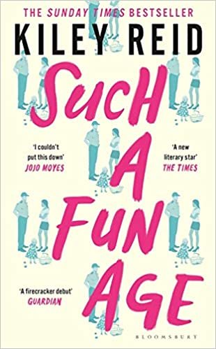 Such a Fun Age: The instant Sunday Times and New York Times bestseller