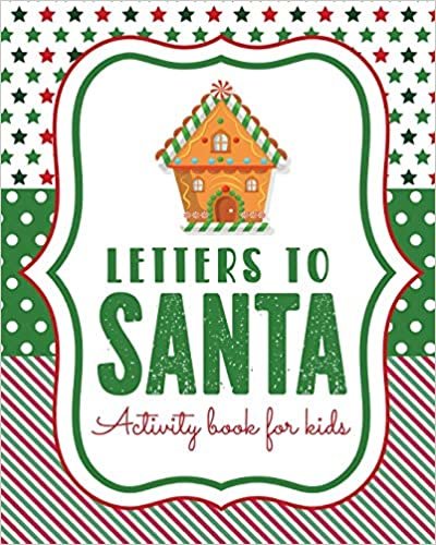 Letters To Santa Activity Book For Kids: North Pole | Crafts and Hobbies | Kid's Activity | Write Your Own | Christmas Gift | Mrs Claus | Naughty or Nice | Mailbox indir