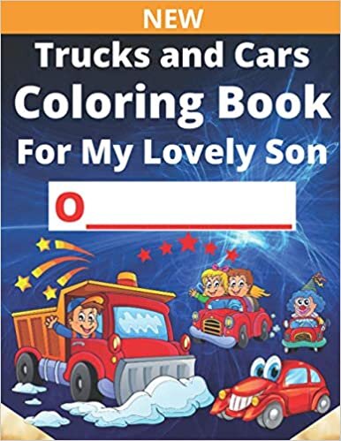 indir Trucks and Cars Coloring Book For My Lovely Son O: Personalize the Coloring Book With your Son’s Name