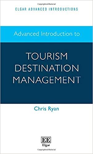 Advanced Introduction to Tourism Destination Management (Elgar Advanced Introductions)