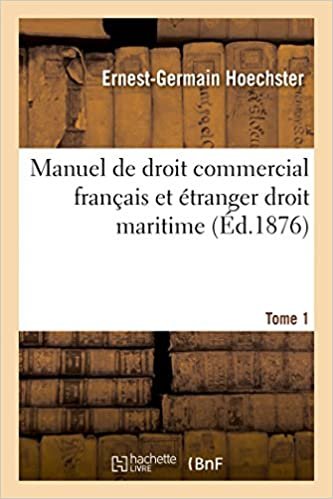 Manuel de droit commercial français et étranger droit maritime T01 (Sciences Sociales)