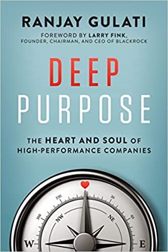 تحميل Deep Purpose: The Heart and Soul of High-Performance Companies