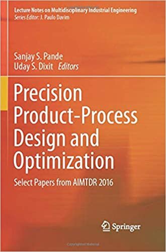 اقرأ Precision Product-Process Design and Optimization: Select Papers from AIMTDR 2016 الكتاب الاليكتروني 