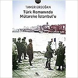 Türk Romanında Mütareke İstanbul’u indir