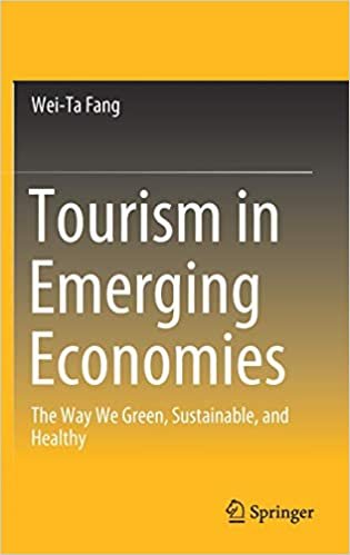تحميل Tourism in Emerging Economies: The Way We Green, Sustainable, and Healthy