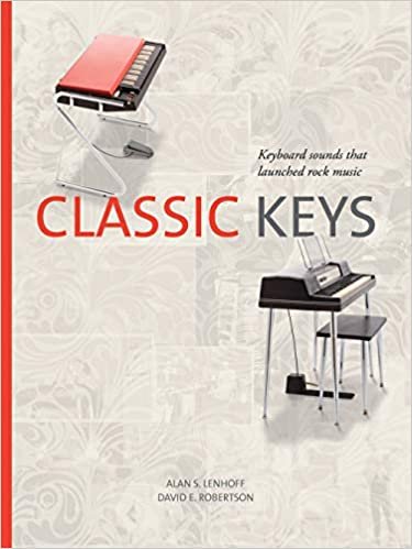 ダウンロード  Classic Keys: Keyboard Sounds That Launched Rock Music 本