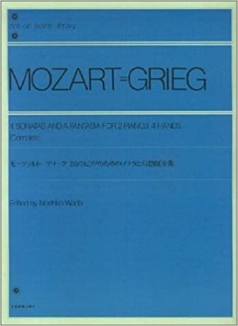 ダウンロード  モーツァルト=グリーグ2台のピアノのためのソナタと幻想曲(全曲) 全音ピアノライブラリー 本