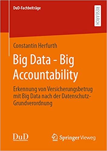 Big Data - Big Accountability: Erkennung von Versicherungsbetrug mit Big Data nach der Datenschutz-Grundverordnung