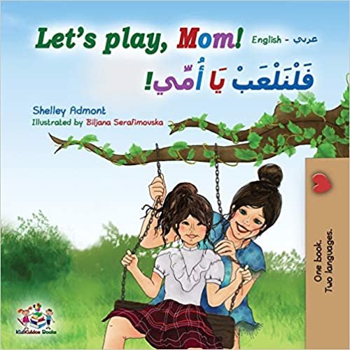 اقرأ Let's play, Mom!: English Arabic Bilingual Book الكتاب الاليكتروني 