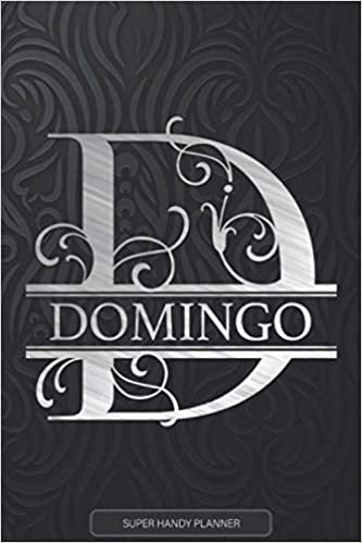 Domingo: Silver Letter D The Domingo Name - Domingo Name Custom Gift Planner Calendar Notebook Journal indir