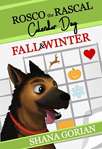 ダウンロード  Rosco the Rascal Calendar Dog: Fall & Winter: Short Stories for Kids (English Edition) 本