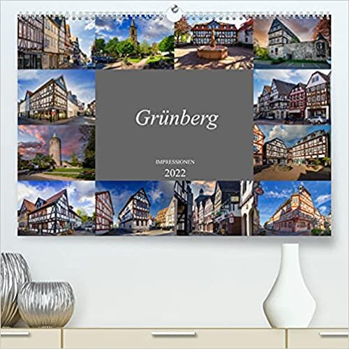 ダウンロード  Gruenberg Impressionen (Premium, hochwertiger DIN A2 Wandkalender 2022, Kunstdruck in Hochglanz): Eine einmalig wunderschoene Bilderreise durch Gruenberg (Monatskalender, 14 Seiten ) 本