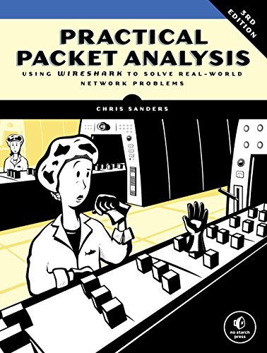 ダウンロード  Practical Packet Analysis, 3E: Using Wireshark to Solve Real-World Network Problems (English Edition) 本