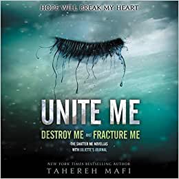 Unite Me (The Shatter Me Series)
