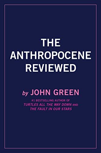 ダウンロード  The Anthropocene Reviewed (English Edition) 本