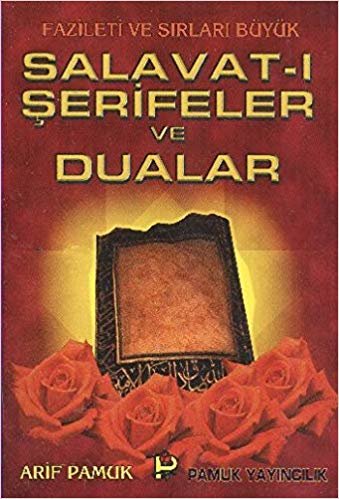 Salavat-ı Şerifeler'in Esrarı, Hikmeti, Fazileti (Kod:DUA-039) indir