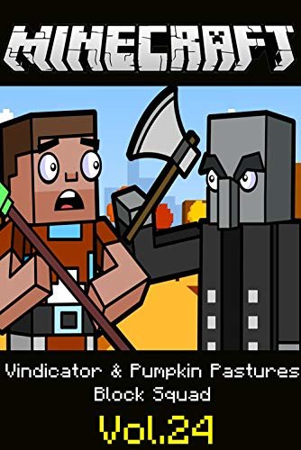 ダウンロード  Vindicator & Pumpkin Pastures | Block Squad: Minecraft funny story comics (English Edition) 本