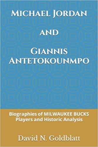 indir Michael Jordan and Giannis Antetokounmpo: Biographies of MILWAUKEE BUCKS Players and Historic Analysis