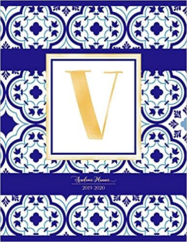 indir Academic Planner 2019-2020: Moroccan Tiles Pattern Gold Monogram Letter V Indigo Blue Morocco Academic Planner July 2019 - June 2020 for Students, Moms and Teachers (School and College)