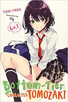 Bottom-Tier Character Tomozaki, Vol. 1 (light novel) (Bottom-Tier Character Tomozaki, 1) ダウンロード