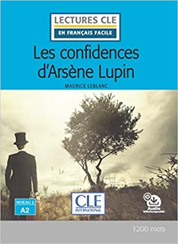 Les confidences d'Arsene Lupin - Livre + audio online (Découverte classique) indir
