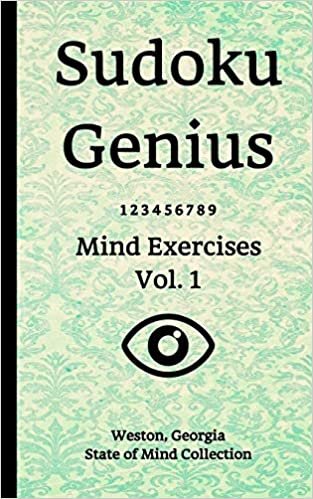 اقرأ Sudoku Genius Mind Exercises Volume 1: Weston, Georgia State of Mind Collection الكتاب الاليكتروني 