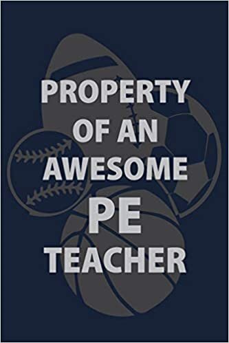 indir Property Of an Awesome PE Teacher: P.E. Teacher Gift for Funny PE Teacher Appreciation Gift lined journal for gym teacher