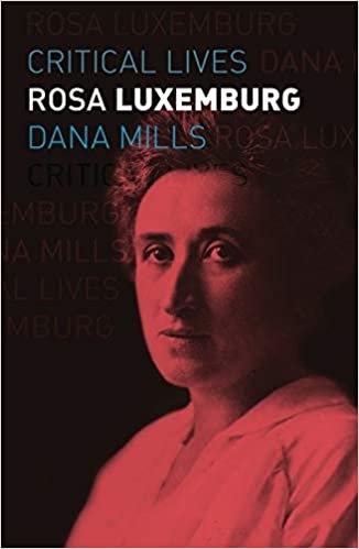 ダウンロード  Rosa Luxemburg (Critical Lives) 本
