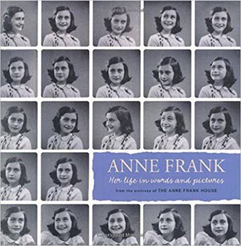 ダウンロード  Anne Frank: Her Life in Words and Pictures : From the Archives of the Anne Frank House 本